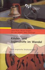 ISBN 9783879664160: Kinder- und Jugendhilfe im Wandel – Eine empirische Strukturanalyse