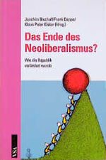 ISBN 9783879757206: Das Ende des Neoliberalismus? - Wie die Republik verändert wurde