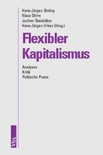 ISBN 9783879758302: Flexibler Kapitalismus - Analysen - Kritik - Politische Praxis