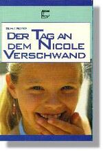 ISBN 9783879826889: Der Tag, an dem Nicole verschwand