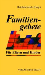 ISBN 9783879965809: Familiengebete – Für Eltern und Kinder