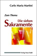 ISBN 9783879965977: Die sieben Sakramente