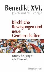 ISBN 9783879967100: Kirchliche Bewegungen und neue Gemeinschaften - Unterscheidungen und Kriterien