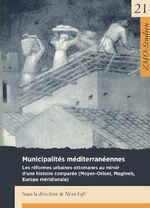 ISBN 9783879976348: Municipalités Méditerranéennes: Les réformes urbaines ottomanes au miroir d'une histoire comparée (Moyen-Orient, Maghreb, Europe méridionale)