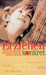 ISBN 9783880026773: Erziehen konkret