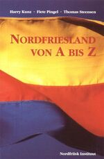 ISBN 9783880072718: Nordfriesland von A bis Z: 100 Begriffe in Wort und Bild