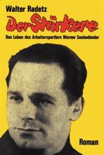 ISBN 9783880210356: Der Stärkere - Das Leben des Arbeitersportlers Werner Seelenbinder