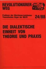 ISBN 9783880211629: Die dialektische Einheit von Theorie und Praxis