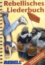 ISBN 9783880213203: Rebellisches Liederbuch – Noten, Akkorde, Gitarrenschule und Grifftabellen