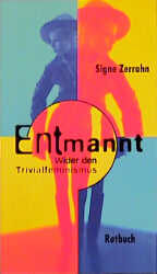 ISBN 9783880223561: Entmannt. Wider den Trivialfeminismus.