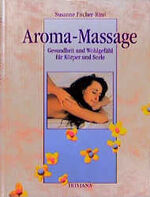 ISBN 9783880346543: Aroma-Massage