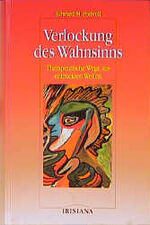 Podvoll, Edward M: Verlockung des Wahnsi