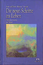 ISBN 9783880346987: Die neun Schritte ins Leben: Der Initiationsweg zur Geburt [Gebundene Ausgabe] Anne Meurois-Givaudan (Autor), Daniel Meurois-Givaudan (Autor) Les neuf marches