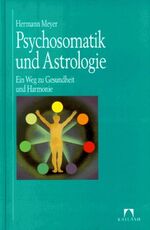 ISBN 9783880348035: Psychosomatik und Astrologie – Ein Weg zu Gesundheit und Harmonie