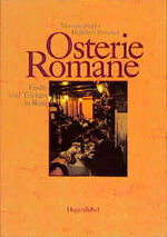 ISBN 9783880348189: Osterie Romane – Essen und Trinken in Rom