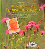 Der Naturgarten des Sebastian Kneipp