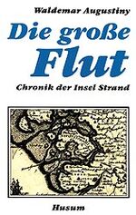 ISBN 9783880421257: Die große Flut - Chronik der Insel Strand