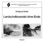 ISBN 9783880421653: Landschaftswandel ohne Ende