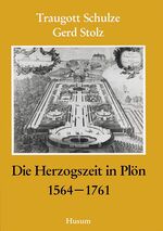 ISBN 9783880422193: Die Herzogszeit in Plön 1564-1761