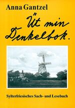 ISBN 9783880422278: Üt min Denkelbok – Ein sylterfriesisches Sach- und Lesebuch