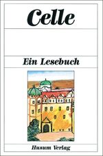 ISBN 9783880423756: Celle – Ein Lesebuch