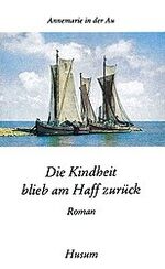 ISBN 9783880425484: Die Kindheit blieb am Haff zurück – Roman