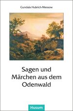 ISBN 9783880426375: Sagen und Märchen aus dem Odenwald