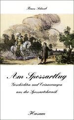 ISBN 9783880426603: Am Spessartlug – Geschichten und Erinnerungen aus der Spessartchronik