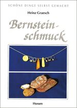 ISBN 9783880426795: Bernsteinschmuck – Schöne Dinge selbst gemacht