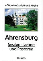 ISBN 9783880427273: Ahrensburg - Grafen, Lehrer und Pastoren