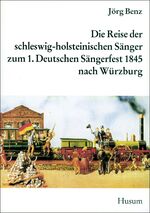 ISBN 9783880427686: Die Reise der schleswig-holsteinischen Sänger zum 1. Allgemeinen Deutschen Sängerfest nach Würzburg