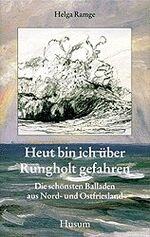 ISBN 9783880427877: Heut bin ich über Rungholt gefahren   -   Die schönsten Balladen aus Nord- und Ostfriesland