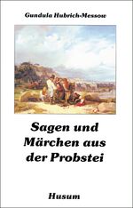 Sagen und Märchen aus der Probstei