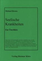 ISBN 9783880741287: Seelische Krankheiten - Ein leicht verständlicher Überblick