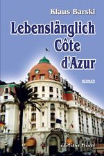 Lebenslänglich Côte d'Azur