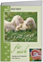 ISBN 9783880870581: Gott sorgt für mich: Kawohl-Falt-Buch