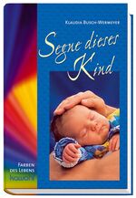 ISBN 9783880876613: Segne dieses Kind