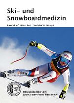 ISBN 9783880901285: Ski- und Snowboardmedizin – Raschka C./ Nitsche L./ Kuchler W.