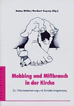 ISBN 9783880950962: Mobbing und Missbrauch in der Kirche – Zur Schadenserkennung und Schadensbegrenzung