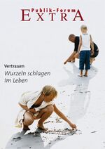 ISBN 9783880951594: Vertrauen. Wurzeln schlagen im Leben