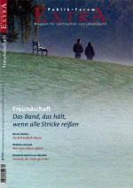 ISBN 9783880951655: Freundschaft. Das Band, das hält, wenn alle Stricke reißen