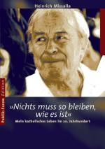 ISBN 9783880951877: 'Nichts muss so bleiben, wie es ist' – Mein katholisches Leben im 20. Jahrhundert