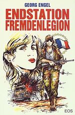 Endstation Fremdenlegion