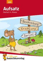 ISBN 9783881002233: Deutsch 4. Klasse Übungsheft - Aufsatz - Bildergeschichte, Reizwortgeschichte und Vorgangsbeschreibung. Fit für den Übertritt: Erklärungen mit Übungen und Lösungen