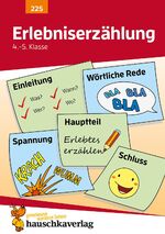 Aufsatz: Kl. 4/6., Übungsprogramm für die 4. - 6. Klasse mit herausnehmbaren Lösungsteil / Erlebniserzählung