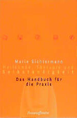 Heilkunde, Therapie und Selbständigkeit – Das Handbuch für die Praxis