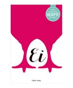 ISBN 9783881170840: Die besten Rezepte der Welt - Ei