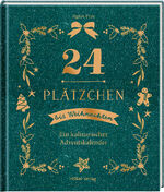 ISBN 9783881172820: 24 Plätzchen bis Weihnachten: Ein kulinarischer Adventskalender