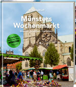 ISBN 9783881173018: Münsters Wochenmarkt - Menschen, Geschichten & Inspirationen - die beliebte Serie aus dem MÜNSTER! Magazin