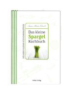 ISBN 9783881178709: Das kleine Spargel-Kochbuch